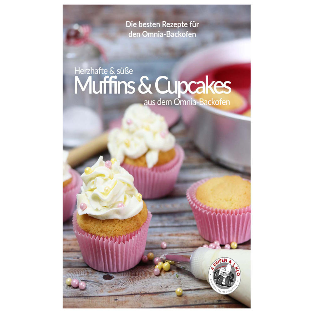4Reifen1Klo Backbuch - Muffins und Cupcakes aus dem Omnia-Backofen