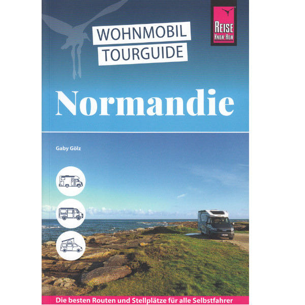 Reise Know-How Wohnmobil Tourguide Normandie