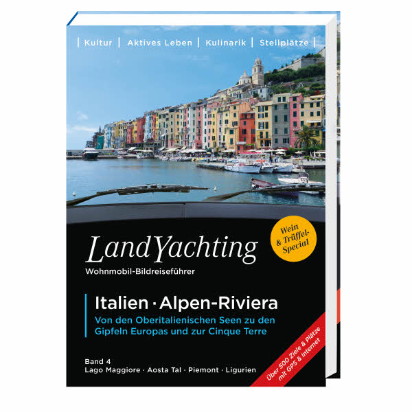 LandYachting Wohnmobil-Bildreiseführer Italien, Alpen-Riviera